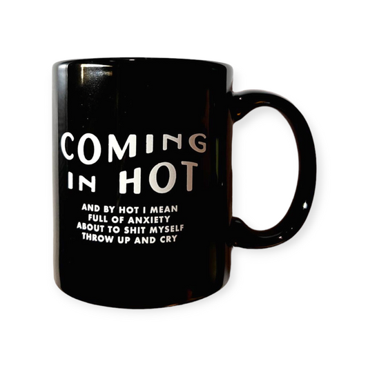 Coming in Hot Mug