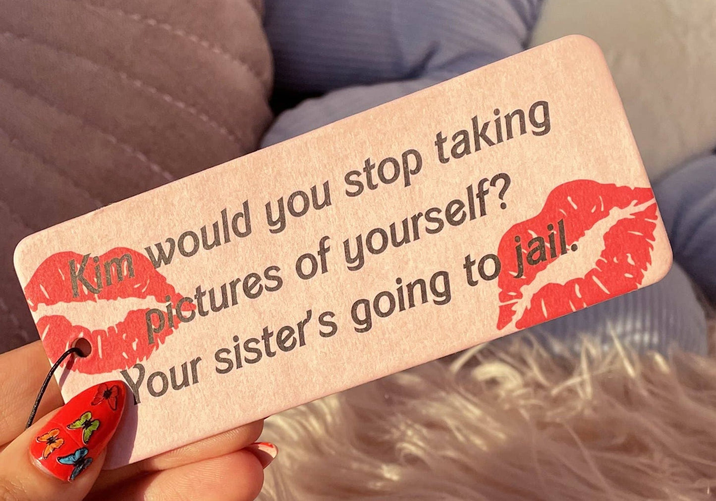 Your Sisters Going to Jail Air Freshener